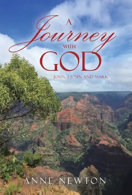 A Journey with God: John, 1 John and Mark - Hardcover