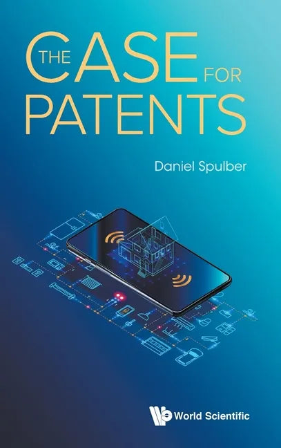 The Case for Patents - Hardcover