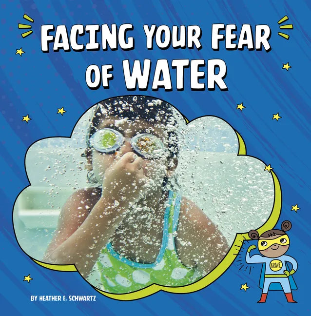 Facing Your Fear of Water - Paperback