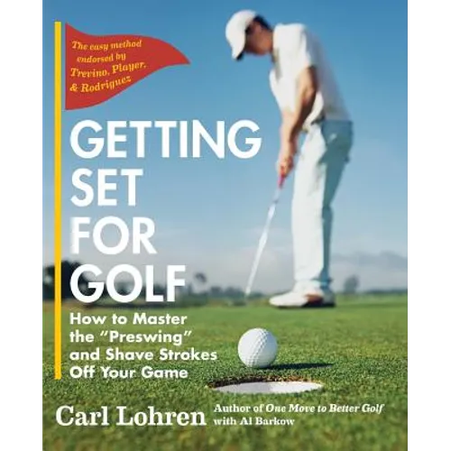 Getting Set for Golf: How to Master the 