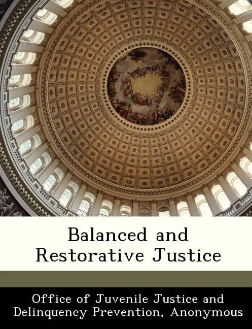 Balanced and Restorative Justice - Paperback