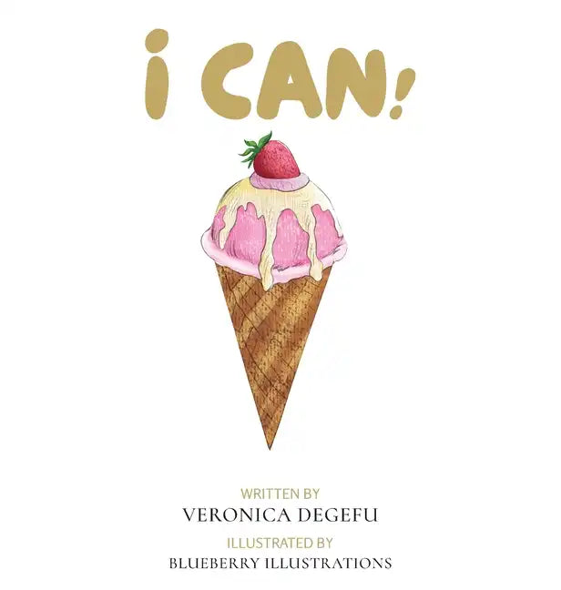 I Can! - Hardcover