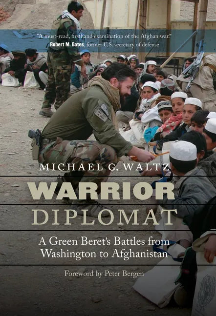Warrior Diplomat: A Green Beret's Battles from Washington to Afghanistan - Hardcover