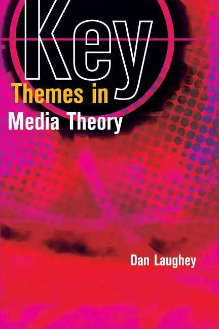 Key Themes in Media Theory - Paperback