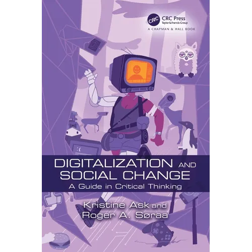 Digitalization and Social Change: A Guide in Critical Thinking - Paperback