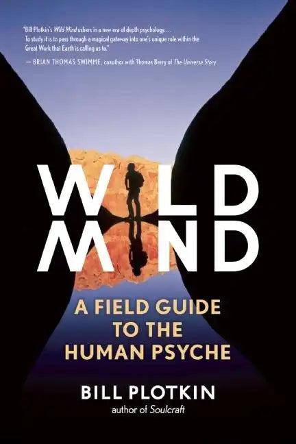 Wild Mind: A Field Guide to the Human Psyche - Paperback