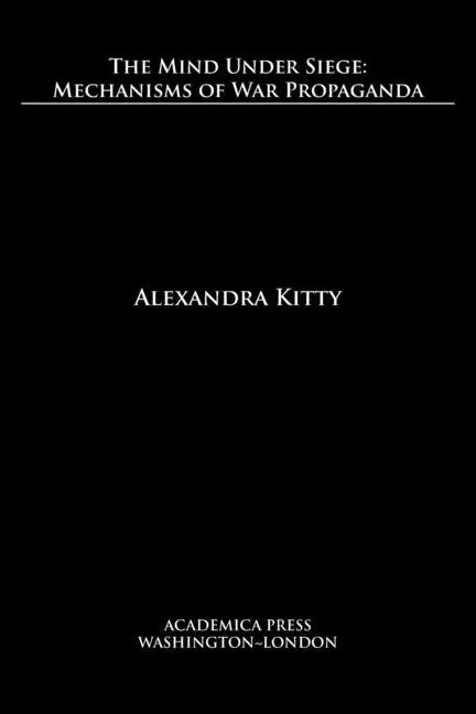 The mind under siege: mechanisms of war propaganda - Paperback