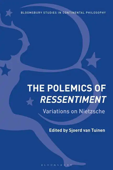The Polemics of Ressentiment Variations on Nietzsche - Paperback