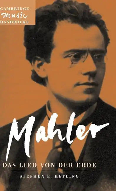 Mahler: Das Lied Von der Erde (The Song Of The Earth)_ - Hardcover