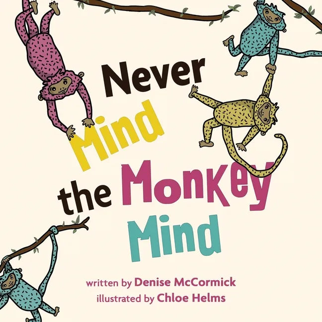 Never Mind the Monkey Mind - Paperback