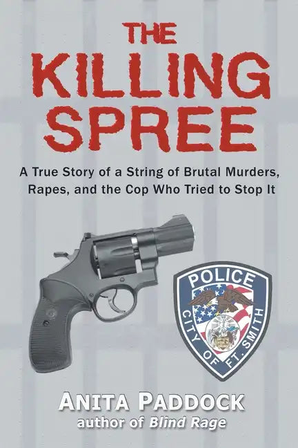 The Killing Spree: A True Story of a String of Brutal Murders, Rapes, and the Cop Who Tried to Stop It - Paperback