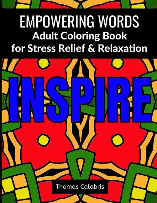 Empowering Words Adult Coloring Book: Adult Coloring Book for Stress Relief & Relaxation - Paperback