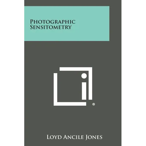 Photographic Sensitometry - Paperback