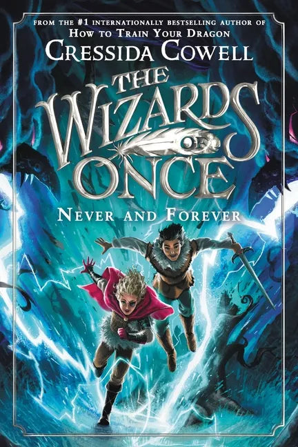 The Wizards of Once: Never and Forever - Hardcover