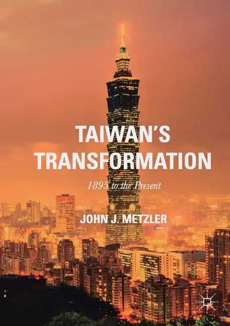 Taiwan's Transformation: 1895 to the Present - Paperback