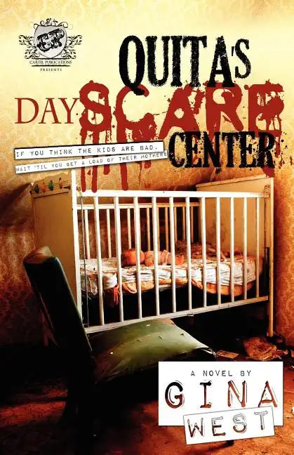 Quita's Dayscare Center (The Cartel Publications Presents) - Paperback