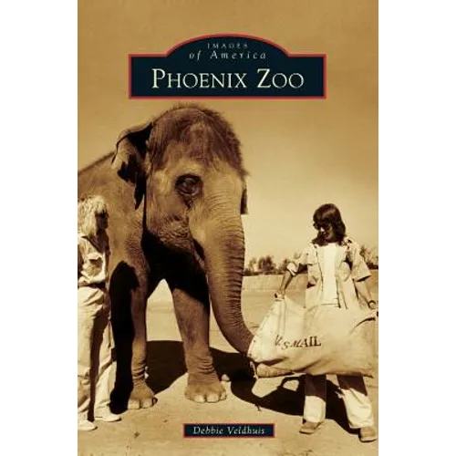 Phoenix Zoo - Hardcover