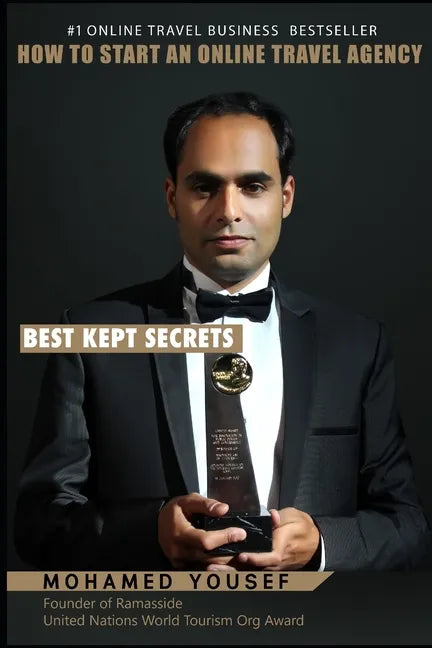 How to Start an Online Travel Agency: Best Kept Secrets - Paperback