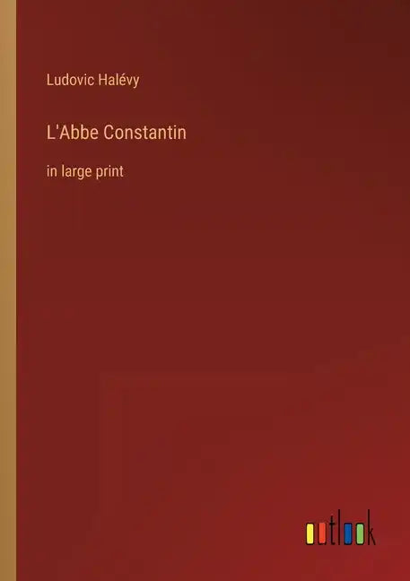 L'Abbe Constantin: in large print - Paperback