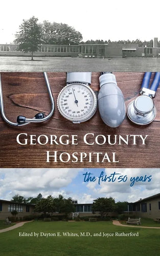 George County Hospital: the first fifty years - Paperback