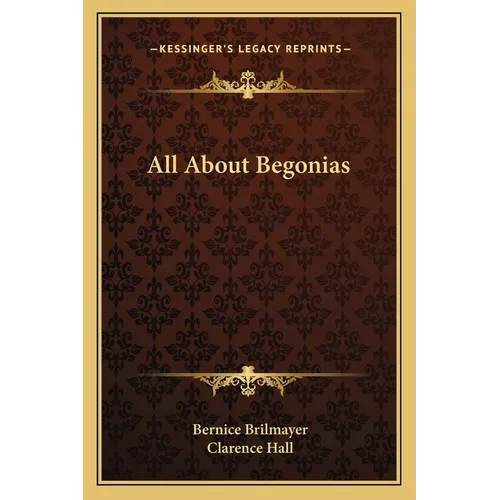 All About Begonias - Paperback