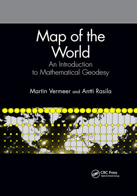 Map of the World: An Introduction to Mathematical Geodesy - Paperback