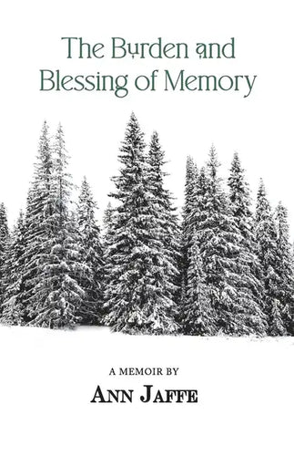 The Burden and Blessing of Memory - Paperback