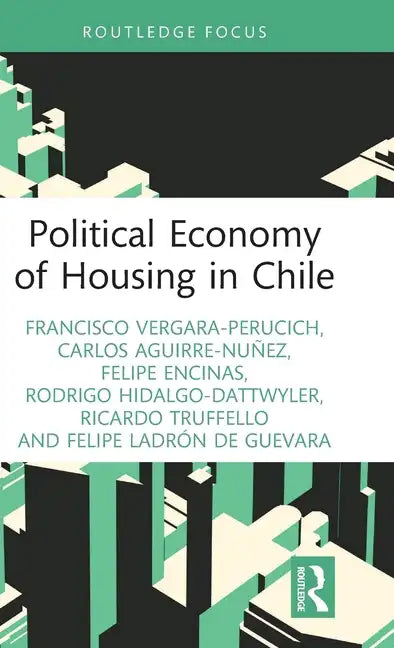 Political Economy of Housing in Chile - Hardcover