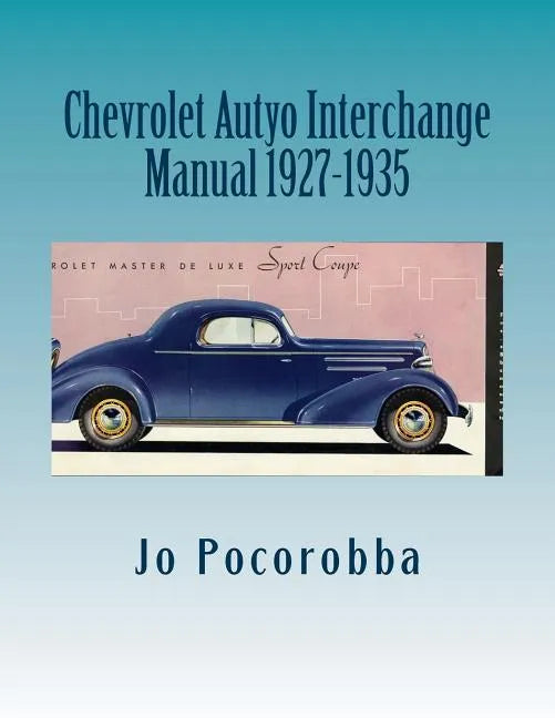 Chevrolet Auto Interchange Manual 1927-1935 - Paperback