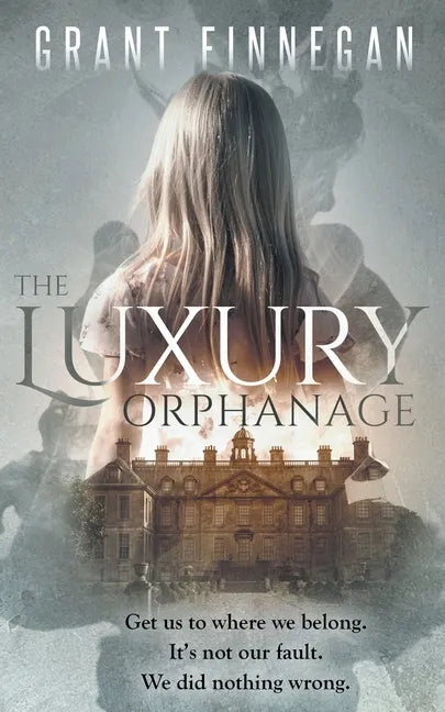 The Luxury Orphanage - Paperback