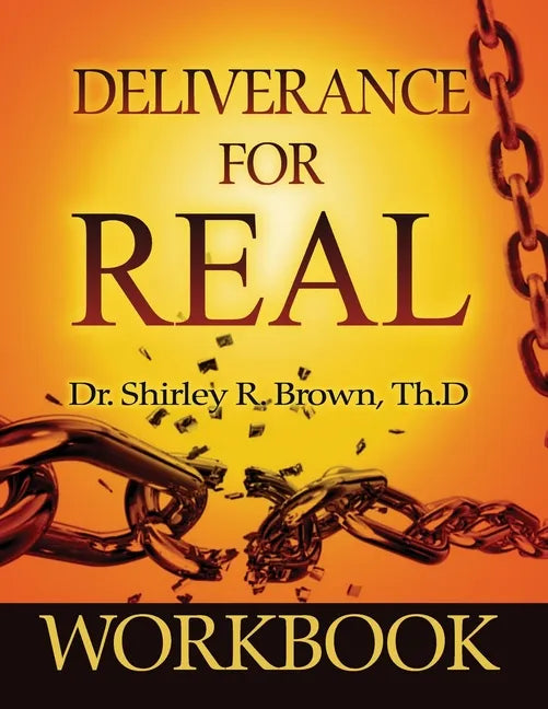 Deliverance For Real Workbook - Paperback