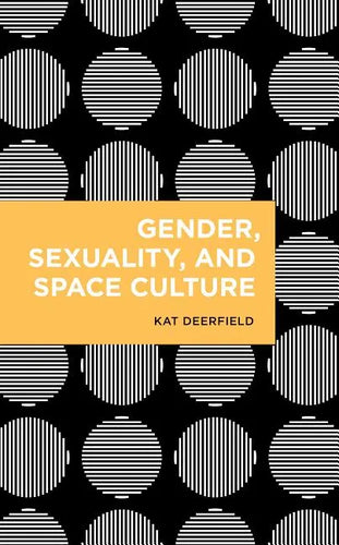 Gender, Sexuality, and Space Culture - Paperback