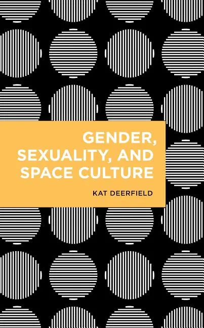 Gender, Sexuality, and Space Culture - Paperback