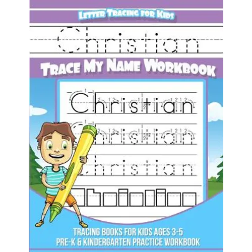 Letter Tracing for Kids Christian Trace my Name Workbook: Tracing Books for Kids ages 3 - 5 Pre-K & Kindergarten Practice Workbook - Paperback