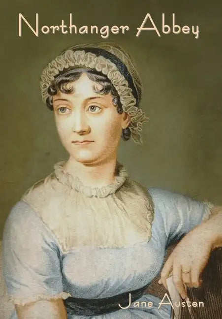 Northanger Abbey - Hardcover