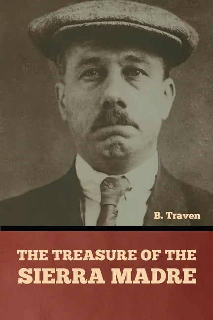 The Treasure of the Sierra Madre - Paperback