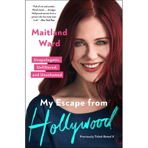 My Escape from Hollywood: Unapologetic, Unfiltered, and Unashamed - Paperback
