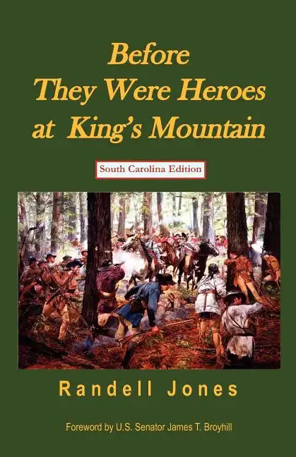 Before They Were Heroes at King's Mountain (South Carolina Edition) - Paperback