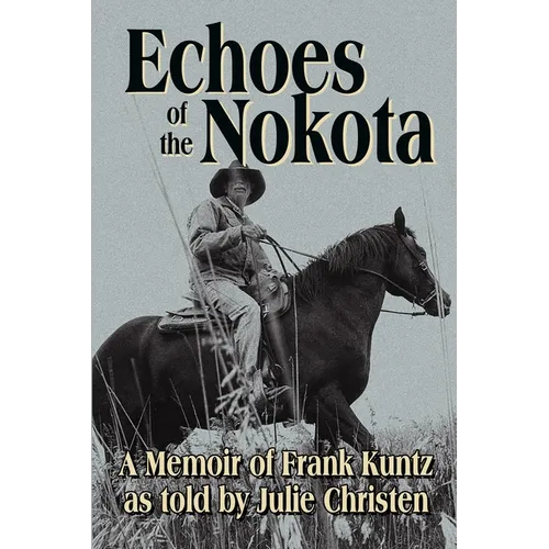 Echoes of the Nokota(R) - Paperback