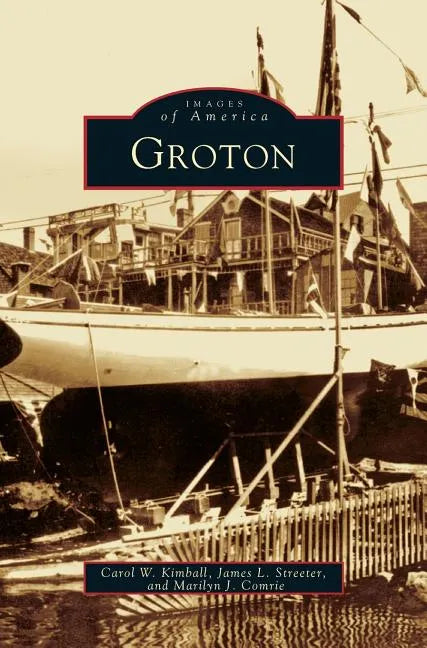 Groton - Hardcover