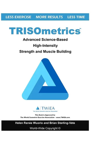TRISOmetrics: Advanced Science-Based High-Intensity Strength and Muscle Building - Paperback
