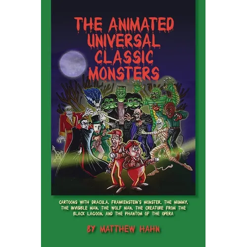 The Animated Universal Classic Monsters - Paperback