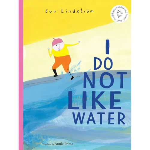 I Do Not Like Water - Hardcover
