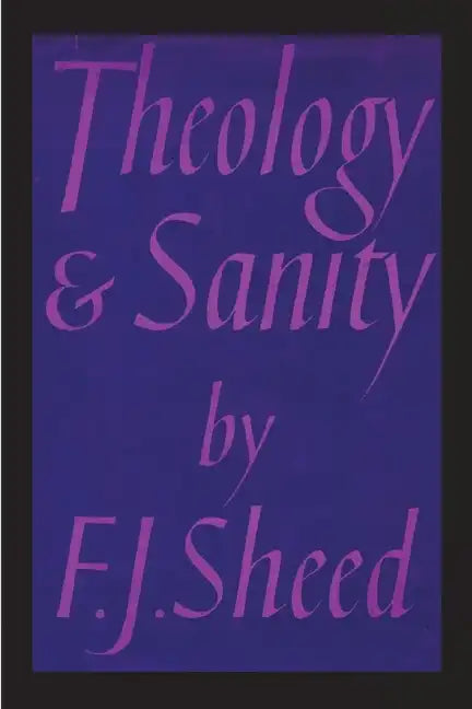 Theology and Sanity - Paperback