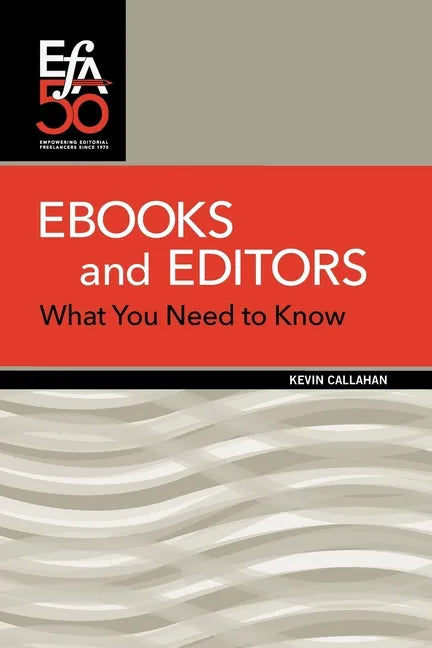 Ebooks and Editors: What you need to know - Paperback