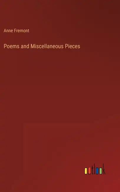 Poems and Miscellaneous Pieces - Hardcover