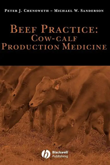 Beef Practice: Cow-Calf Production Medicine - Hardcover