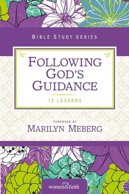 Following God's Guidance: Growing in Faith Every Day - Paperback