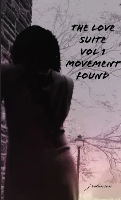 The Love Suite - Movement Found - Paperback