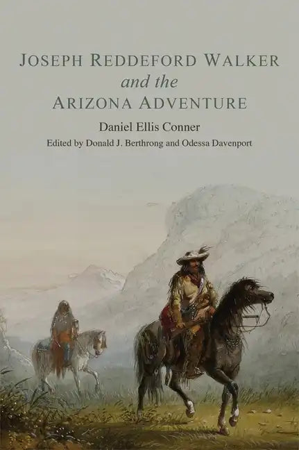 Joseph Reddeford Walker and the Arizona Adventure - Paperback